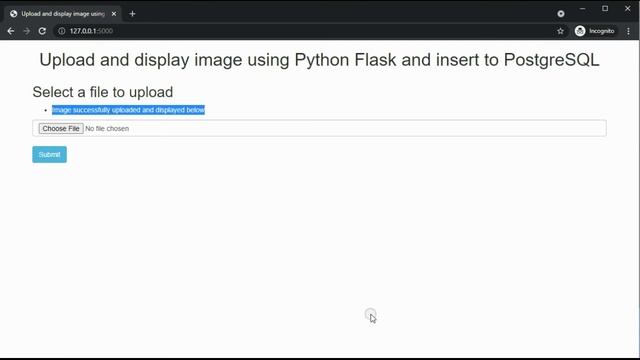 Upload and display image using Python Flask and insert to PostgreSQL смотреть онлайн