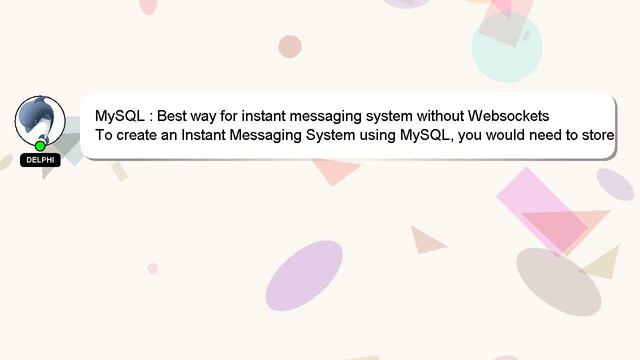 MySQL : Best way for instant messaging system without Websockets смотреть онлайн