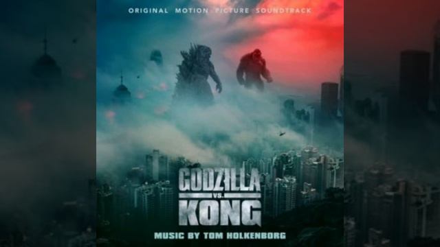 Godzilla vs Kong Soundtrack |Rivalry Farewell - Tom Holkenborg |(Cropped Soundtrack) смотреть онлайн