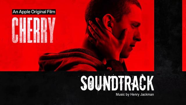 Cherry Soundtrack (by Henry Jackman)