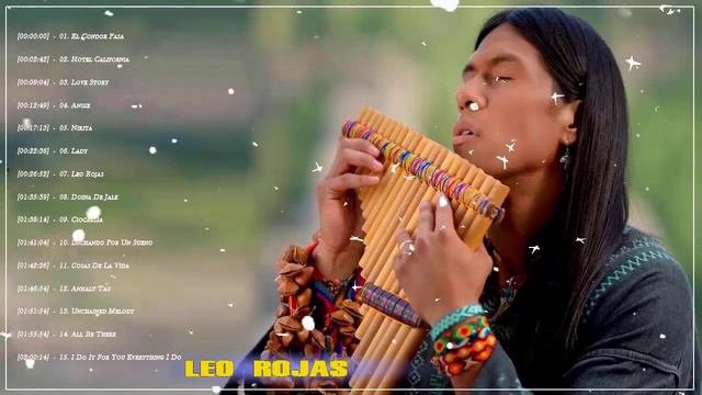 Лео Рохас - Полёт кондора - Leo Rojas - El Condor Pasa смотреть онлайн