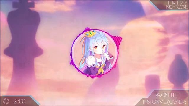『Nightcore』Konomi Suzuki - This Game (Cover by Raon Lee) смотреть онлайн