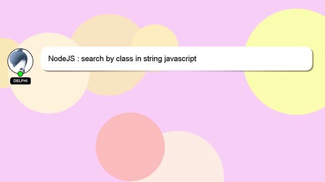 NodeJS : search by class in string javascript смотреть онлайн