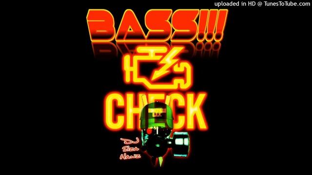 Kan Yo Git Phonkay - DJ Siza Hanz (Bass Check) смотреть онлайн