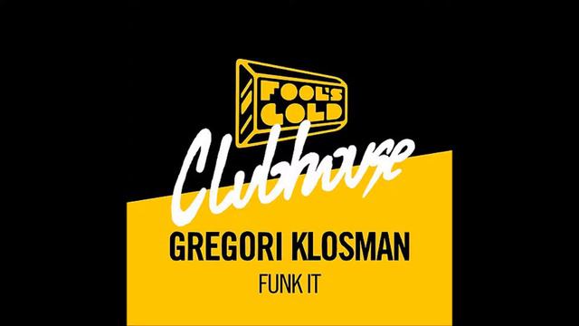 Funk It (Original Mix) - Gregori Klosman смотреть онлайн