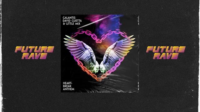 Galantis, David Guetta - Heartbreak Anthem (David Guetta & MORTEN Future Rave Remix) (ID) смотреть онлайн