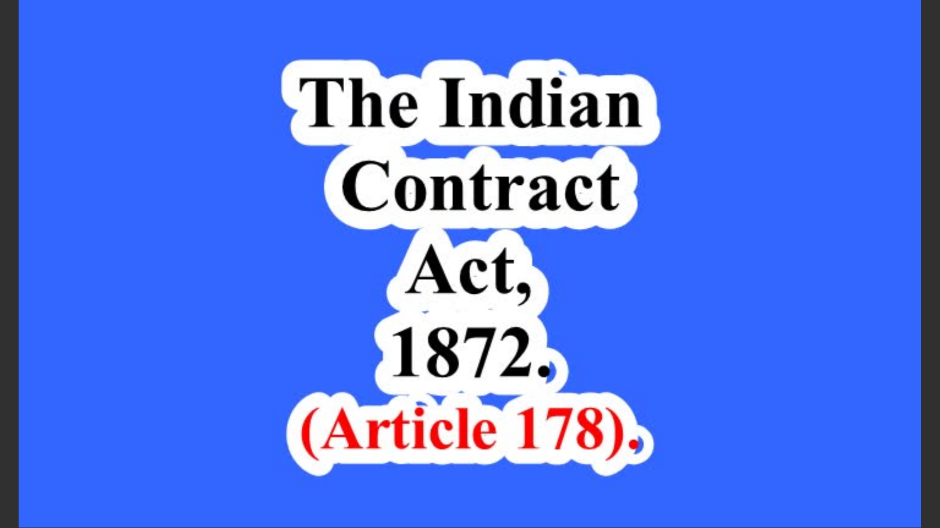 The Indian Contract Act, 1872. (Article 178). смотреть онлайн