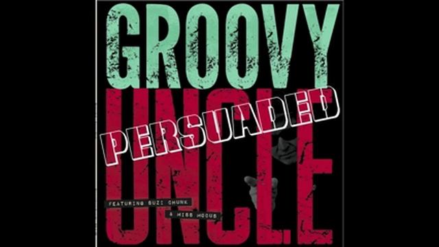 Groovy Uncle - "No Idea" смотреть онлайн