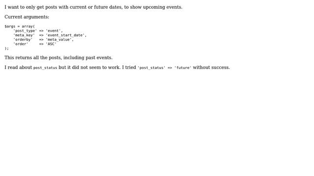 Wordpress: How to query posts with current or future date only? смотреть онлайн