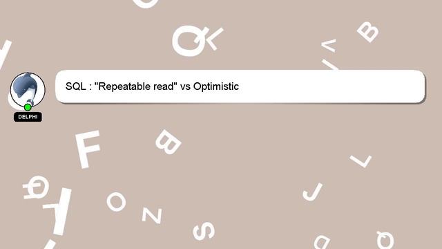SQL : "Repeatable read" vs Optimistic смотреть онлайн