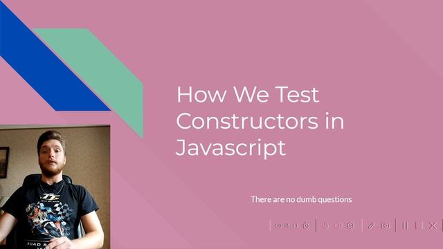 Java Script for begginers. How we test Constructors in JavaScript смотреть онлайн