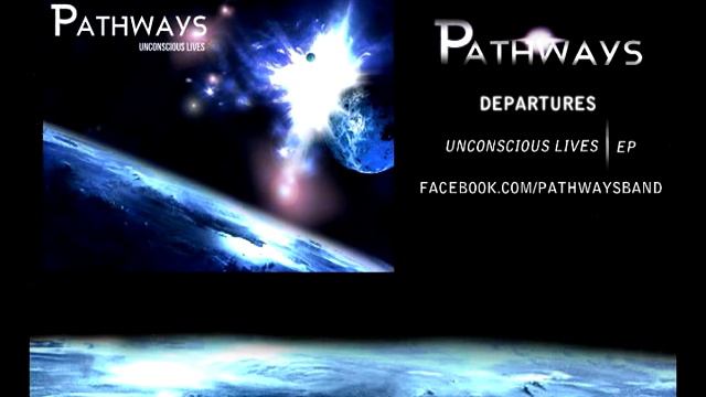 Pathways - Departures смотреть онлайн