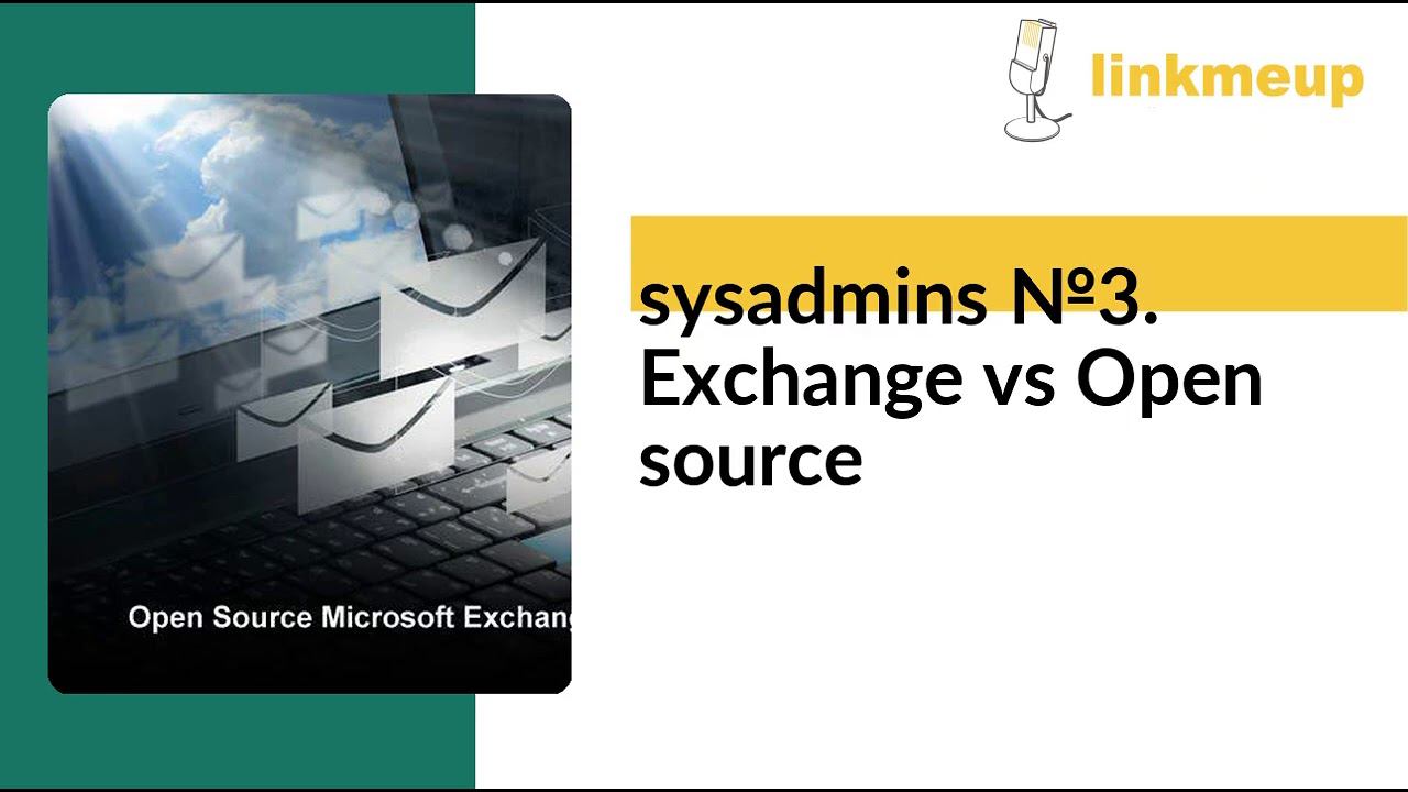 sysadmins №3. Exchange vs Open source смотреть онлайн