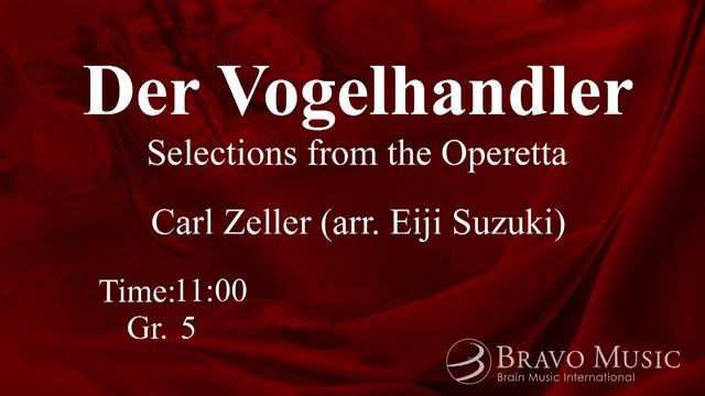 Der Vogelhandler (The Bird Seller) - Selections from the Operetta by Carl Zeller (arr. Eiji Suzuki смотреть онлайн