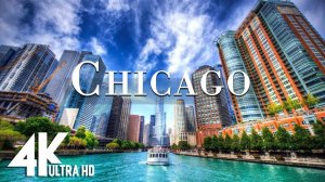 FLYING OVER CHICAGO (4K UHD) - Beautiful Nature Scenery with Relaxing Music - 4K VIDEO ULTRA HD