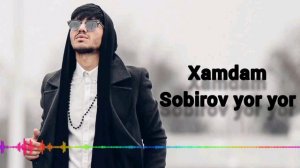 Hamdam Sobirov yor yor Хамдам Собиров ёр ёр (MUSIC VERSION) 2020 mp3