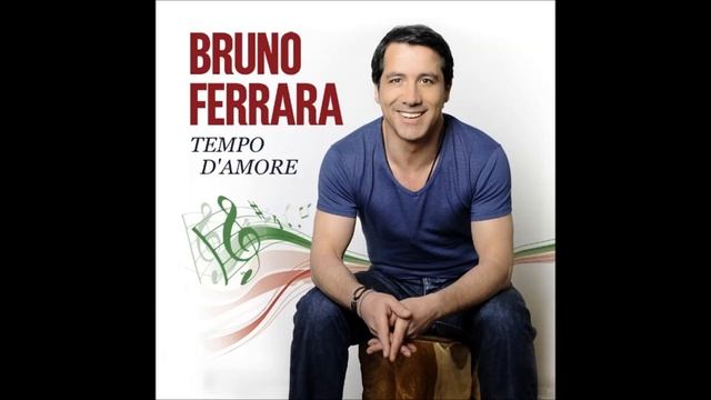 Bruno Ferrara - 03 La donna mia смотреть онлайн