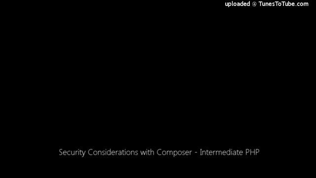 Security Considerations with Composer - Intermediate PHP смотреть онлайн