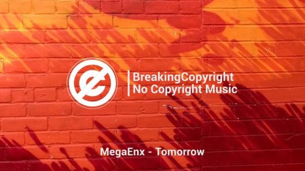 Музыка без авторских прав — MegaEnx - Tomorrow [Happy Music]