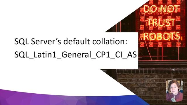 Dear SQL DBA: Everything I Never Wanted to Know About Collation смотреть онлайн