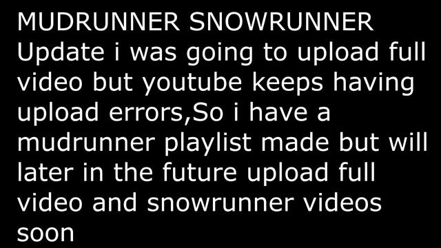 mudrunner snowrunner update and youtube error смотреть онлайн