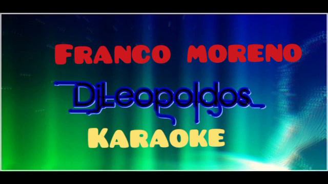 franco moreno ma chi si ma che vuò karaoke смотреть онлайн