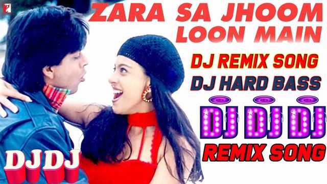 Zara Sa Jhoom Loon Main | Dilwale Dulhania Le Jayenge | Shah Rukh Khan, Kajol | DDLJ Songs Dj Remix