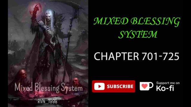MIXED BLESSING SYSTEM Audiobook Chapters 701-725 смотреть онлайн
