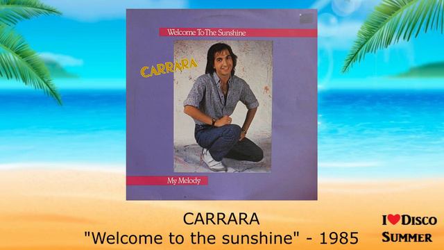 CARRARA "Welcome to the sunshine" смотреть онлайн