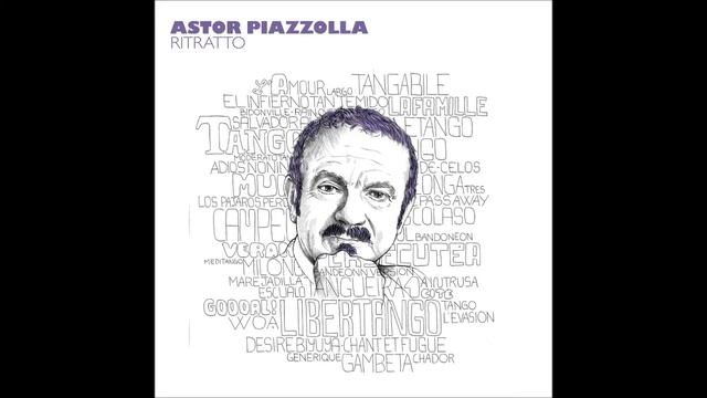 Astor Piazzolla - Desire (10 - CD3) смотреть онлайн