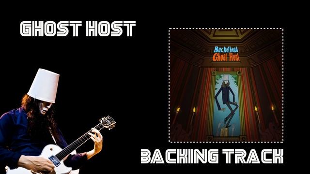 #Buckethead "Ghost Host" (Backing Track) смотреть онлайн