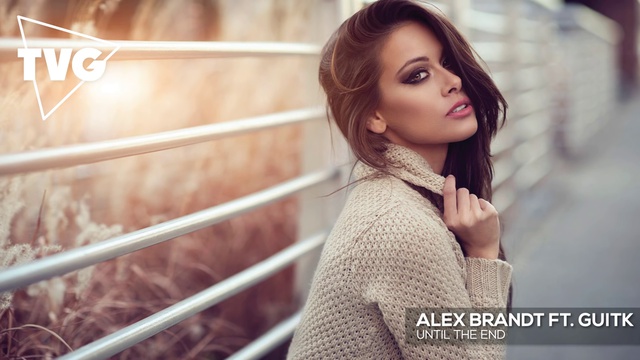 Alex Brandt ft. GuitK - Until The End смотреть онлайн