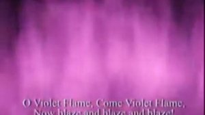 О Фиолетовое Пламя приди - Веление 70.14