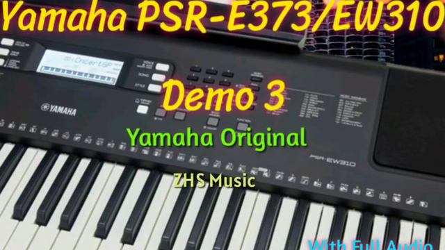 Yamaha PSR-E373/EW310 Demo 3 (With Full Audio And Better With Headphones) смотреть онлайн