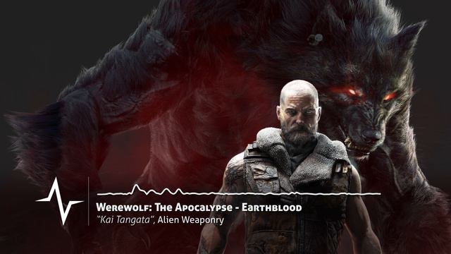 Kai Tangata - Werewolf: The Apocalypse - Earthblood Music By Alien Weaponry