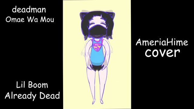 Lil Boom - Already Dead (Omae Wa Mou) AmeriaHime COVER смотреть онлайн
