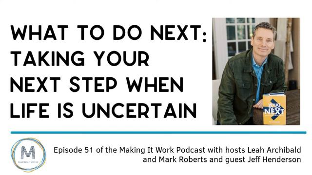 What To Do Next: Taking Your Best Step When Life is Uncertain - Jeff Henderson смотреть онлайн