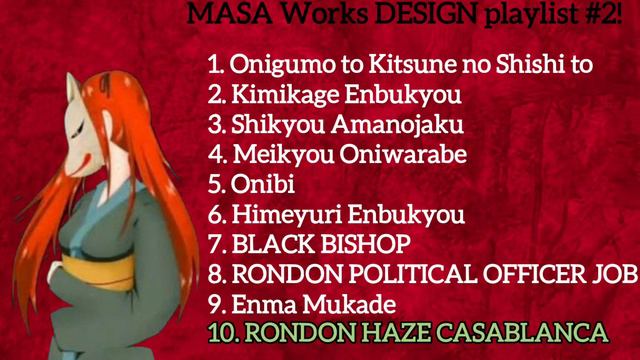 《Another MASA Works DESIGN Playlist To Combat Lady Kitsune's Curse》