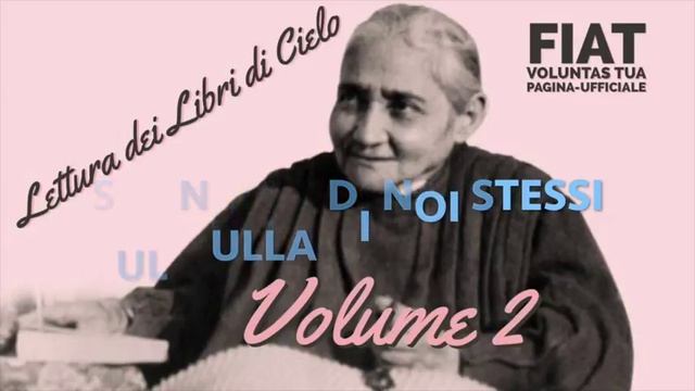 56. Libro di Cielo,Vol 2, Agosto 7,1899. Sul nulla di noi stessi смотреть онлайн