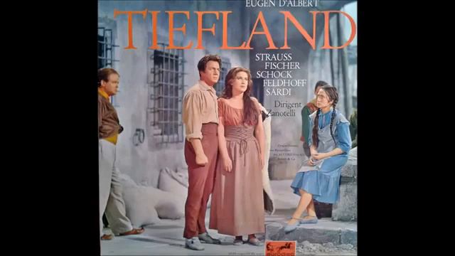 DAlbert "Tiefland" Schock Strauss Feldhoff смотреть онлайн