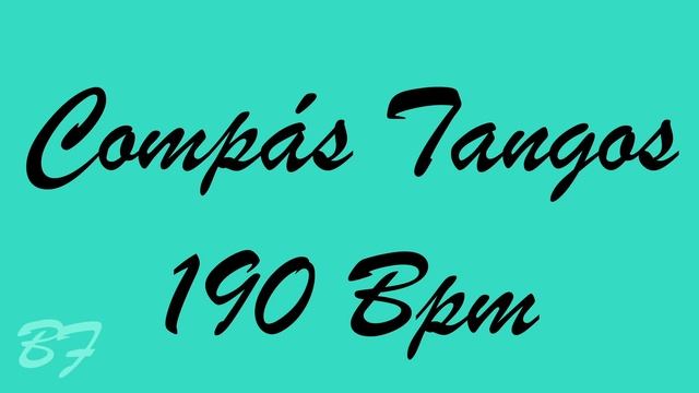 Compás Tangos 190 Bpm - Bases Flamencas смотреть онлайн