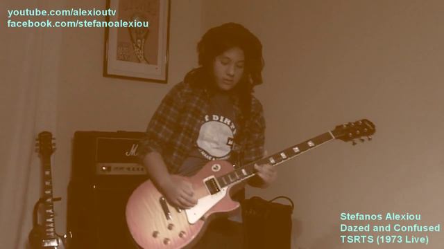 Stefanos Alexiou - Dazed and Confused by Led Zeppelin (full 1973 TSRTS Guitar cover) смотреть онлайн
