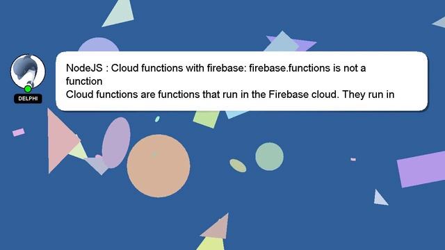NodeJS : Cloud functions with firebase: firebase.functions is not a function смотреть онлайн