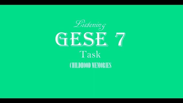 GESE 7 Trinity Listening B2 - Early Memories - Childhood Memories смотреть онлайн