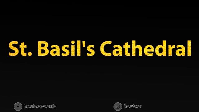How To Pronounce St. Basil's Cathedral смотреть онлайн