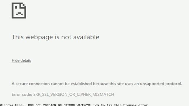 ERR_SSL_VERSION_OR_CIPHER_MISMATC: How to fix this browser error смотреть онлайн
