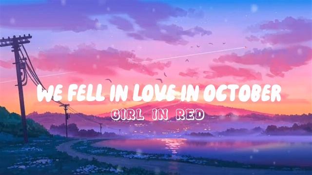 We fell in love in october // Girl in red смотреть онлайн