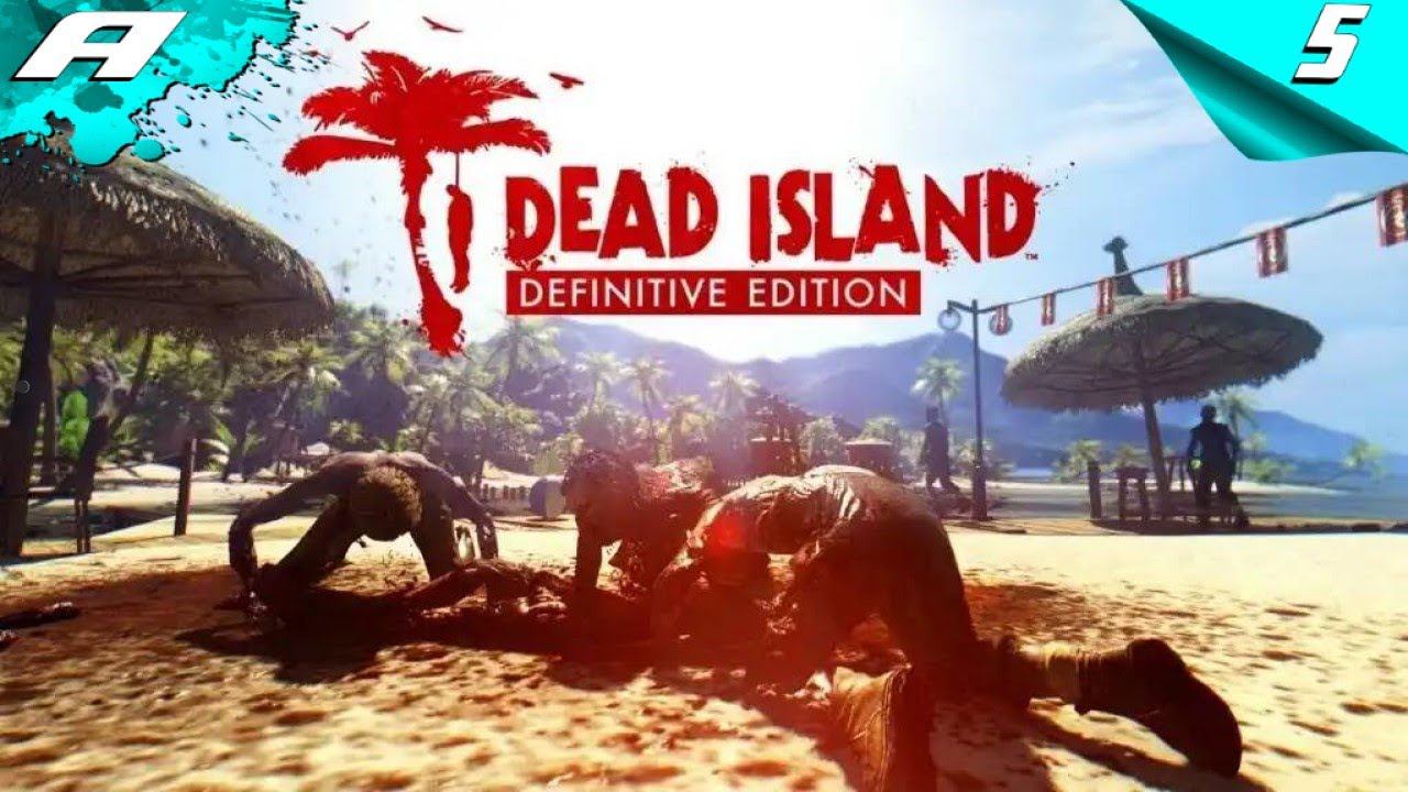 Dead Island Definitive Edition ➤ ПРОХОЖДЕНИЕ 5 ➤ PS5 смотреть онлайн