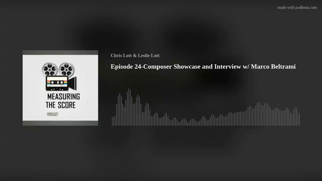 Episode 24-Composer Showcase and Interview w/ Marco Beltrami смотреть онлайн