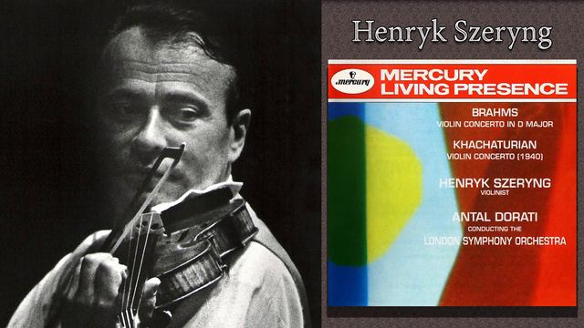 Khachaturian: Violin Concerto in D minor - Henryk Szeryng, LSO, Antal Doráti. Recording 1964 смотреть онлайн